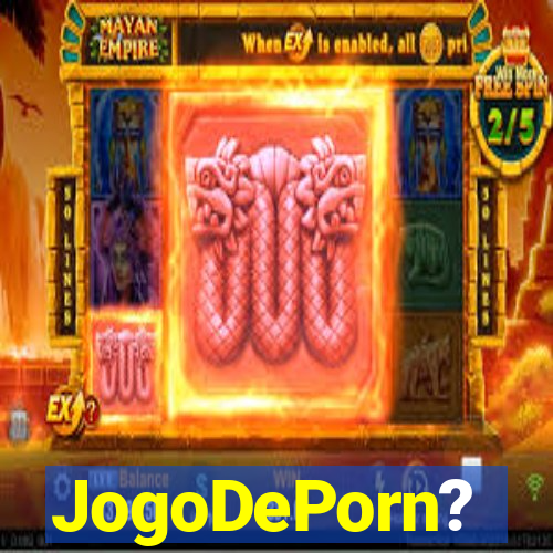 JogoDePorn?