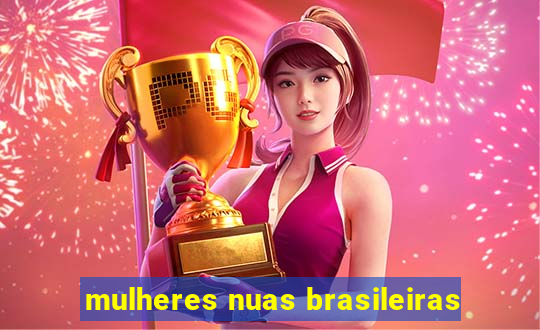 mulheres nuas brasileiras
