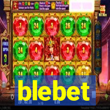 blebet