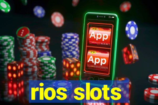 rios slots