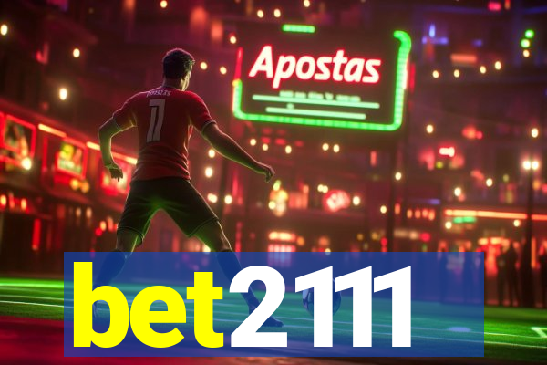 bet2111