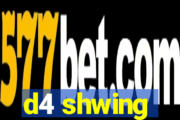 d4 shwing