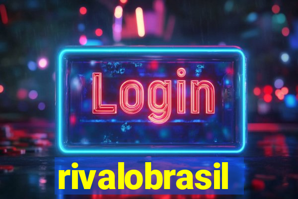 rivalobrasil