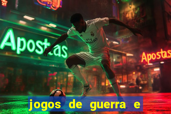 jogos de guerra e de estrategia