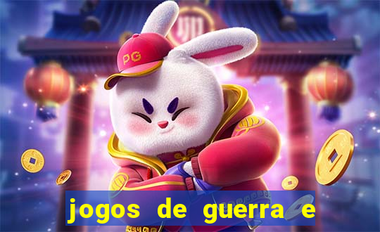 jogos de guerra e de estrategia