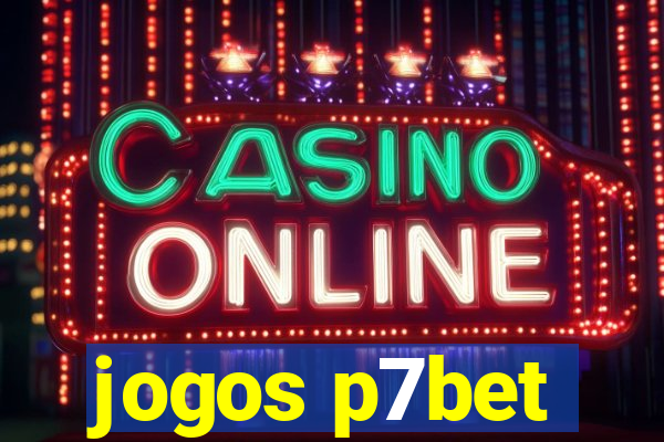 jogos p7bet