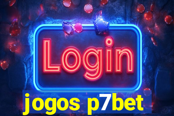 jogos p7bet