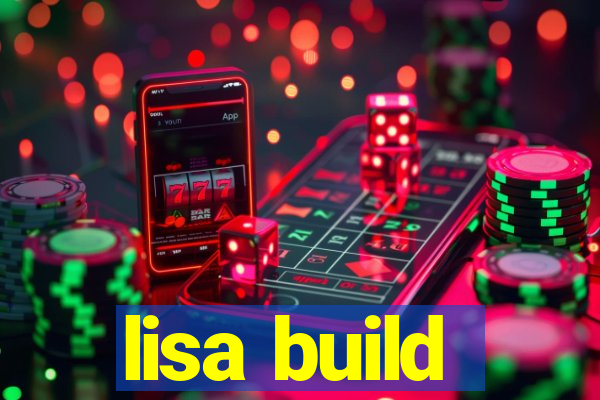 lisa build