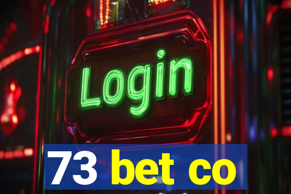 73 bet co