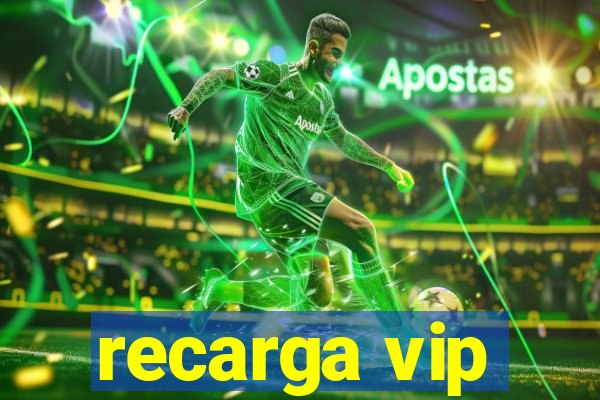 recarga vip