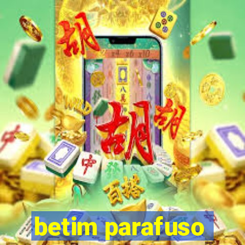 betim parafuso
