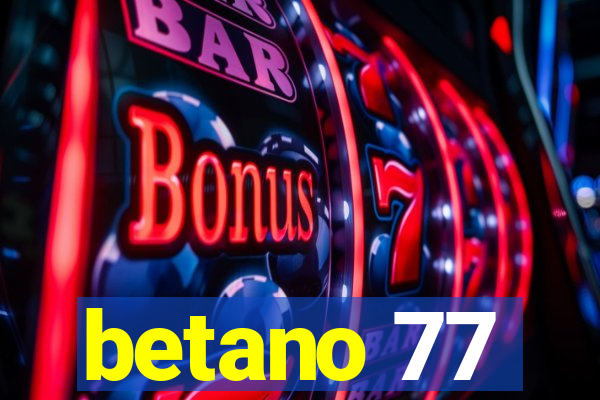 betano 77