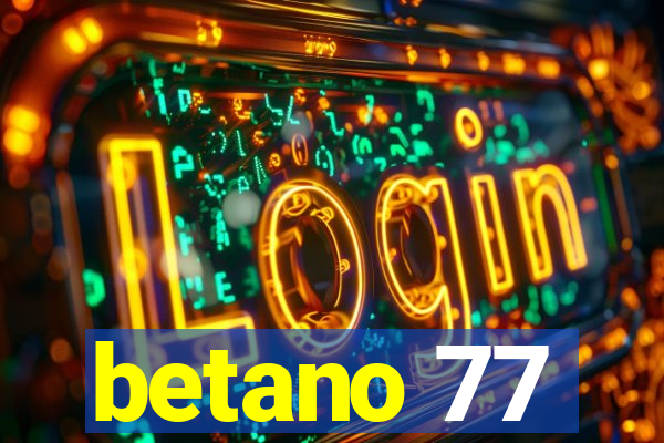 betano 77