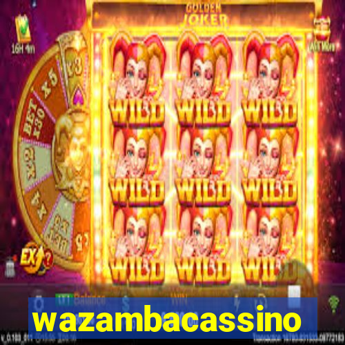wazambacassino