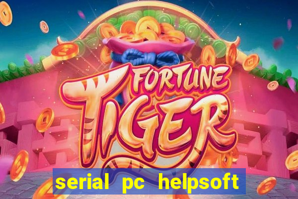 serial pc helpsoft driver updater