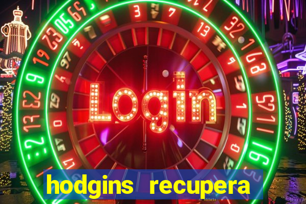 hodgins recupera sua fortuna