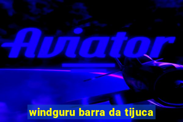 windguru barra da tijuca