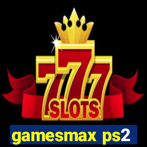 gamesmax ps2