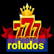 roludos