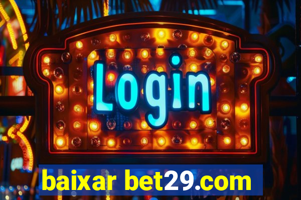 baixar bet29.com