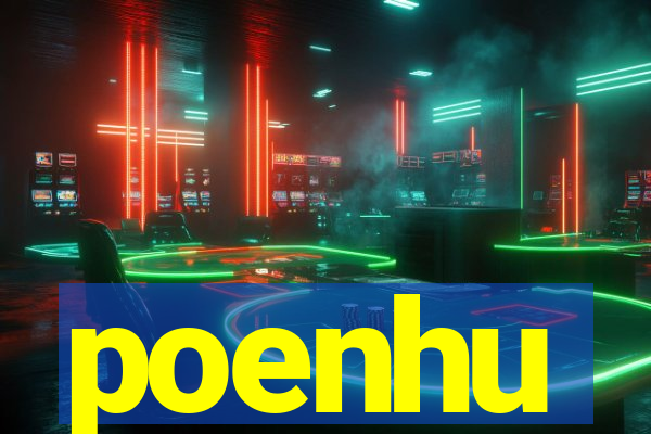 poenhu
