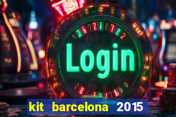 kit barcelona 2015 dls 19