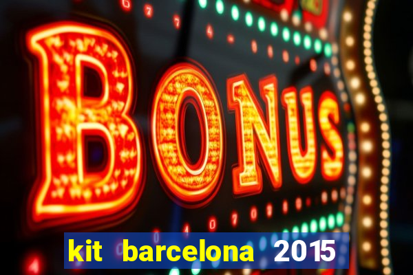 kit barcelona 2015 dls 19