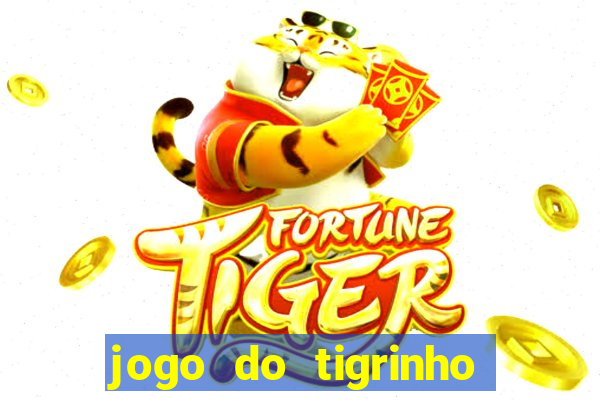 jogo do tigrinho bet vip