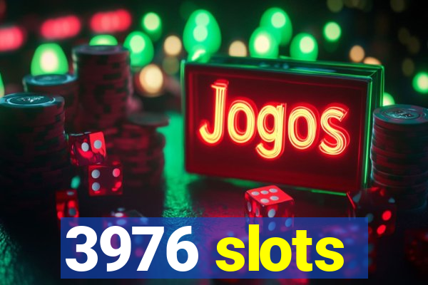 3976 slots