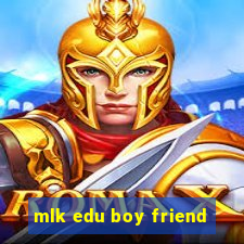 mlk edu boy friend