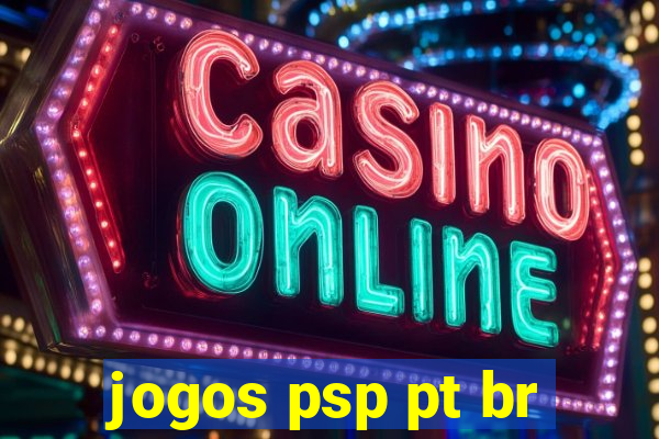 jogos psp pt br