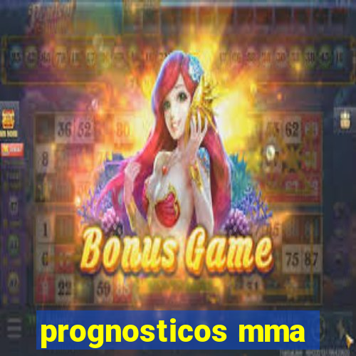 prognosticos mma