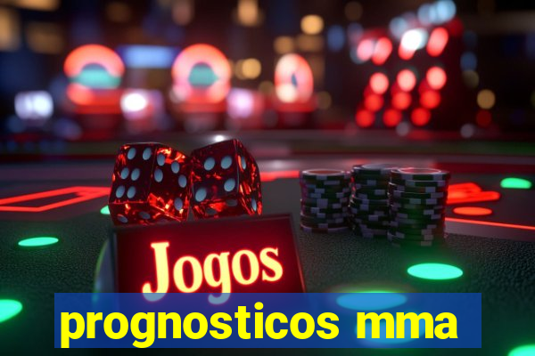 prognosticos mma