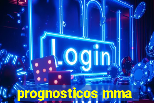 prognosticos mma