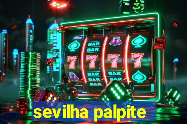 sevilha palpite