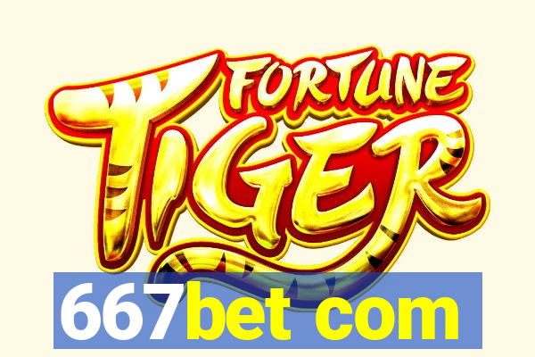 667bet com