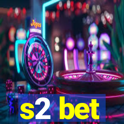 s2 bet