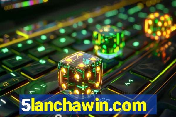 5lanchawin.com