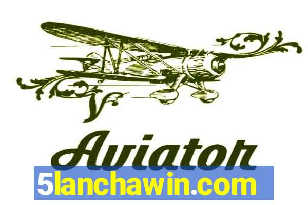 5lanchawin.com