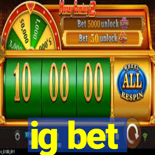 ig bet