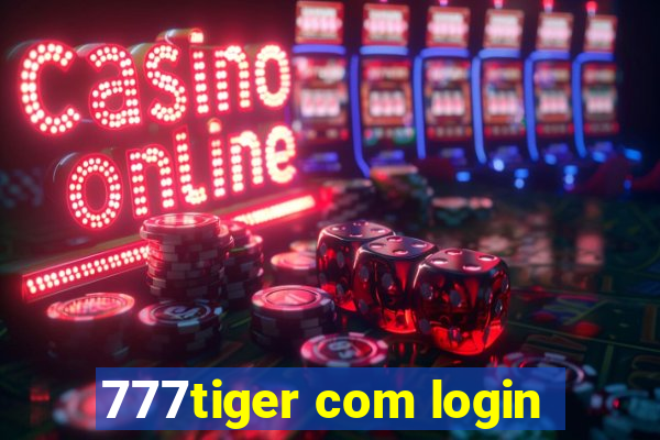 777tiger com login