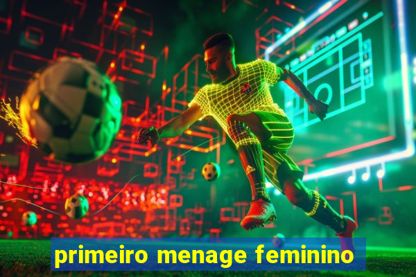 primeiro menage feminino
