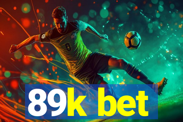 89k bet