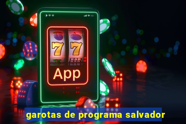 garotas de programa salvador