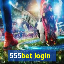555bet login
