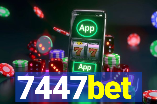 7447bet