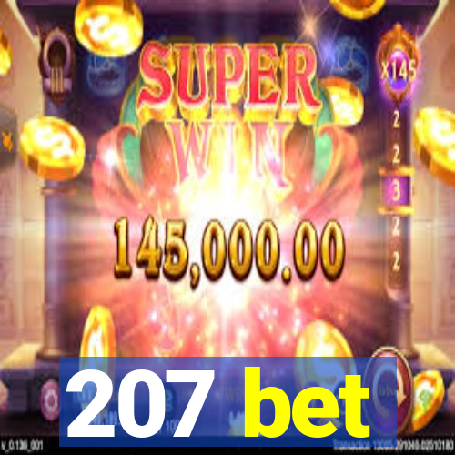 207 bet