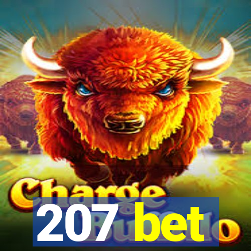 207 bet