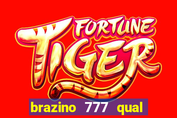 brazino 777 qual melhor jogo