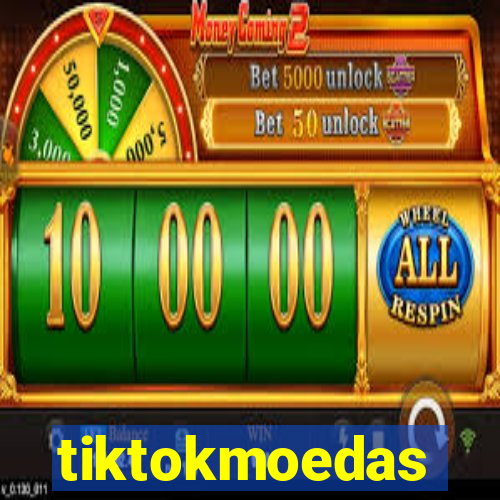 tiktokmoedas
